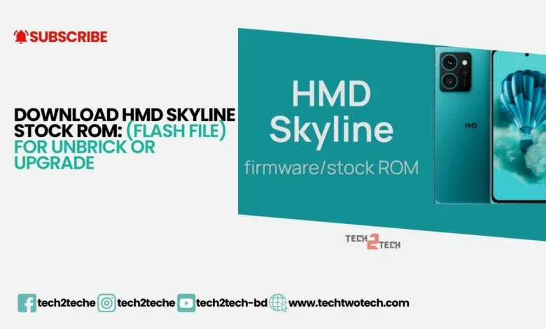 Download HMD Skyline stock ROM (flash file) for unbrick or upgrade (techtwotech.com)